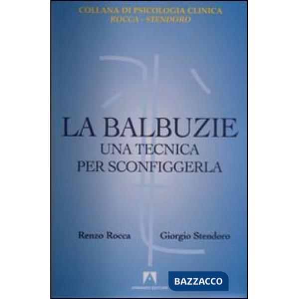Balbuzie. Una tecnica per sconfiggerla (La)