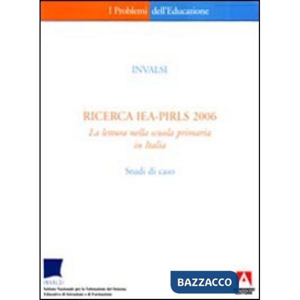 Ricerca IEA-PIRLS 2006. La lettura nella scuola primaria in Italia