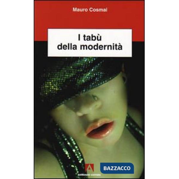 Tabù della modernità (I)