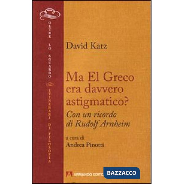 Ma El Greco era davvero astigmatico?
