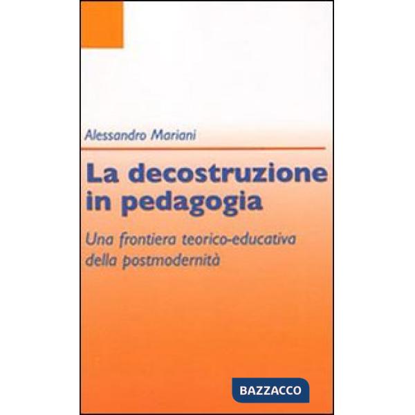 Decostruzione in pedagogia (La)