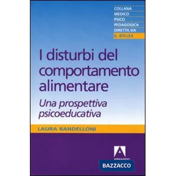Disturbi del comportamento alimentare. Una prospettiva psicoeducativa (I)
