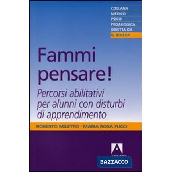 Fammi pensare! Percorsi abilitativi per alunni con disturbi di apprendimento