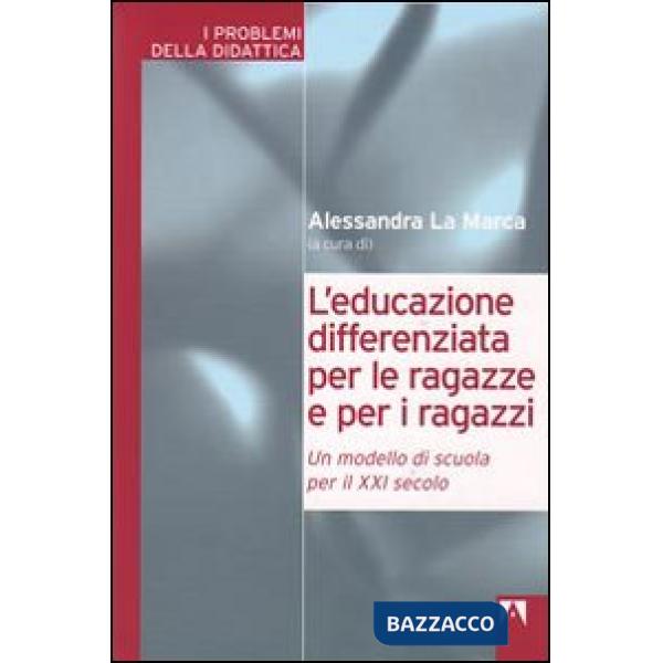 Educazione differenziata per le ragazze e per i ragazzi. Un modello di scuola pe
