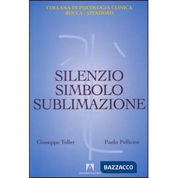 Silenzio, simbolo e sublimazione