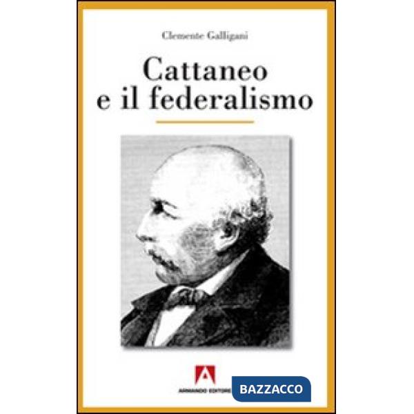 Cattaneo e il Federalismo