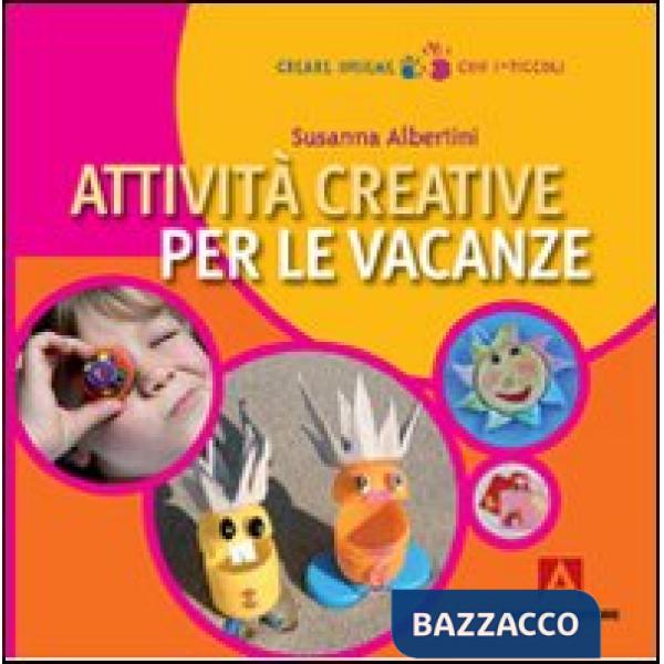 Attività creative per le vacanze