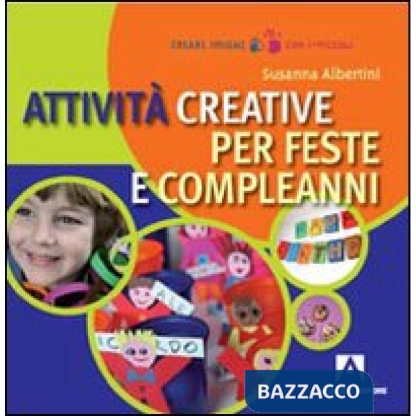 Attività creative per feste e compleanni