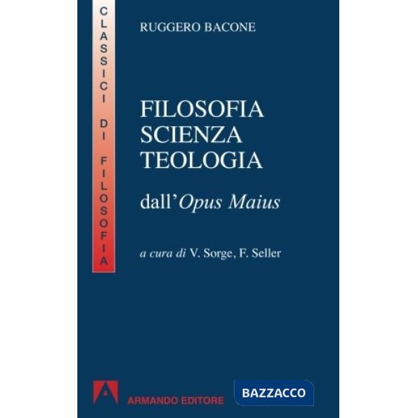 Filosofia, scienza e teologia. Per i Licei e gli Ist. magistrali