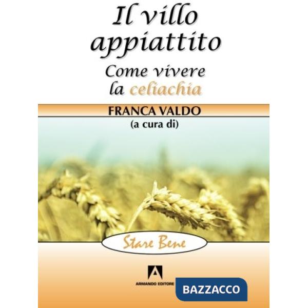 Villo appiattito. Come vivere la celiachia (Il)
