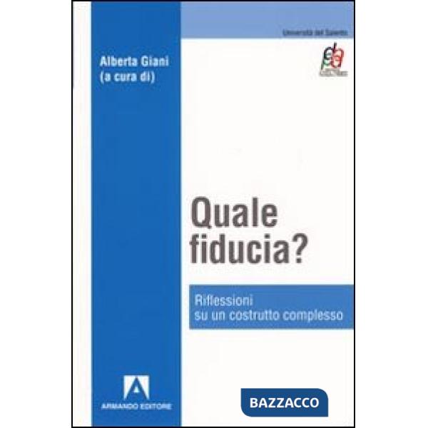 Quale fiducia? Riflessione su un costrutto complesso