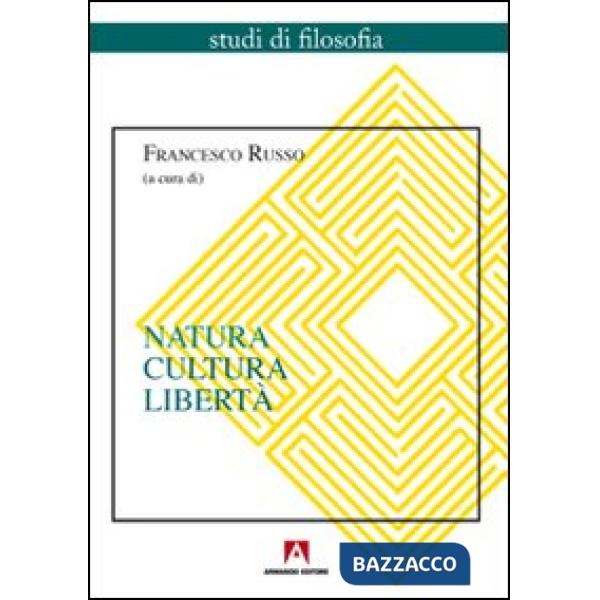 Natura, cultura, libertà