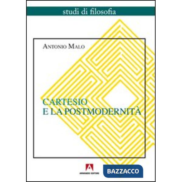 Cartesio e la postmodernità