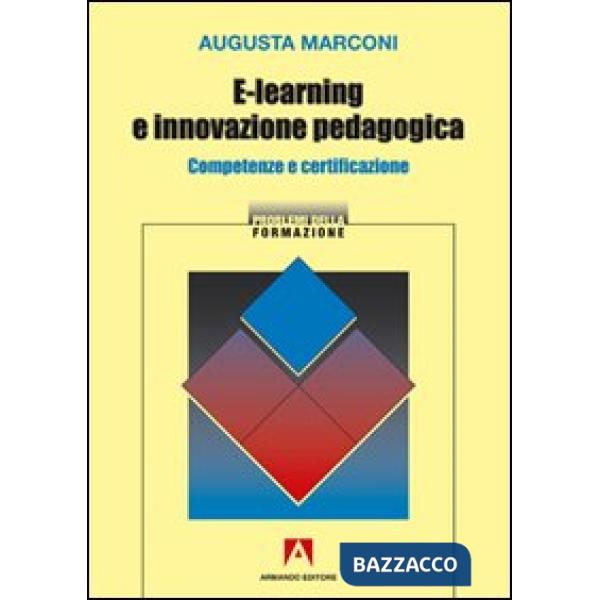 E-learning e innovazione pedagogica. Competenze e certificazione