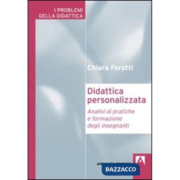 Didattica personalizzata. Analisi di pratiche di formazione degli insegnanti