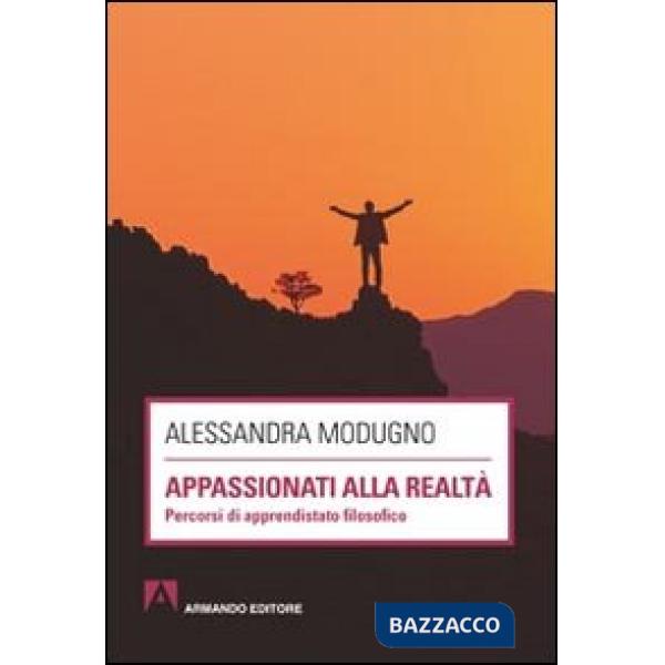 Appassionati alla realtà