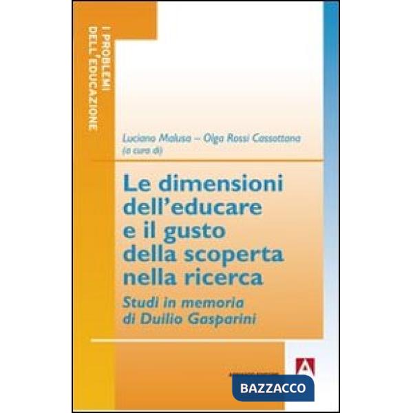 Dimensioni dell'educare e il gusto della scoperta nella ricerca. Studi in memori