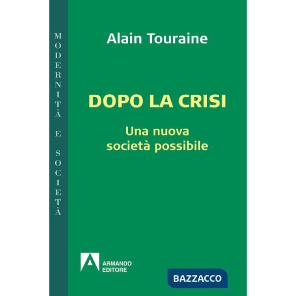 Dopo la crisi. Una nuova società possibile