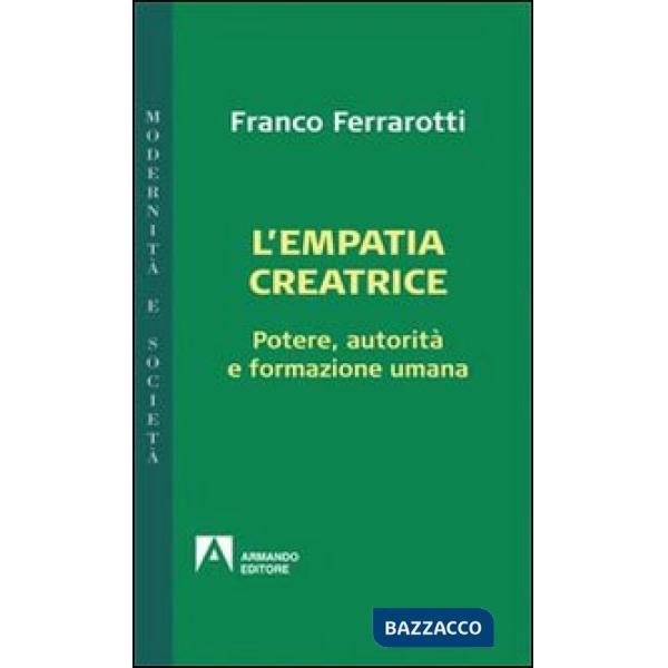 Empatia creatrice. Potere, autorità e formazione umana (L')