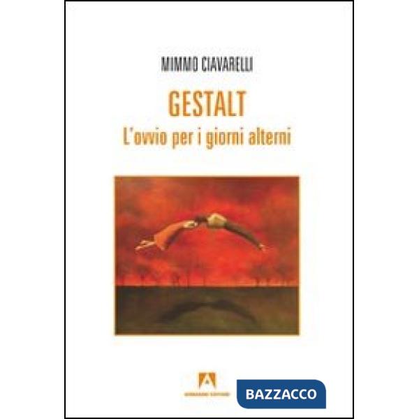 Gestalt. L'ovvio per i giorni alterni
