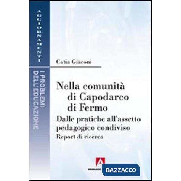 Nella comunità di Capodarco di Fermo. Dalle pratiche all'assetto pedagogico cond