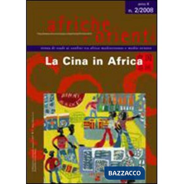 Afriche e Orienti (2008). Vol. 2: La Cina in Africa.