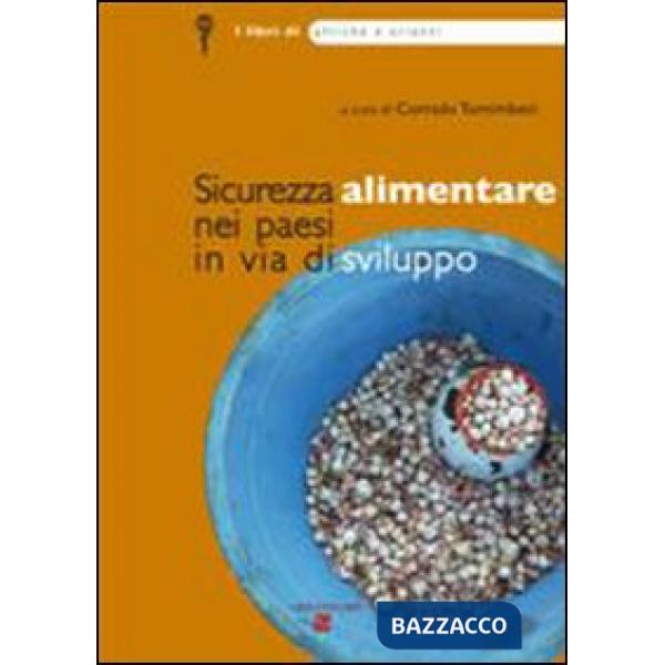 Afriche e Orienti (2009). Vol. 3: Sicurezza alimentare nei paesi in via di sviluppo