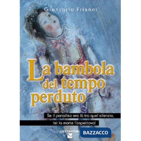 Bambola del tempo perduto (La)