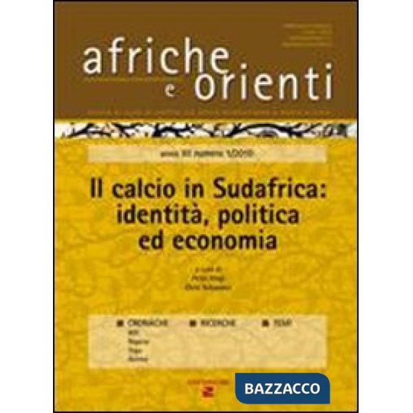 Afriche e Orienti (2010). Vol. 1: Il calcio in Sudafrica: identità, politica ed economia