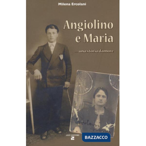 Angiolino e Maria una storia d'amore