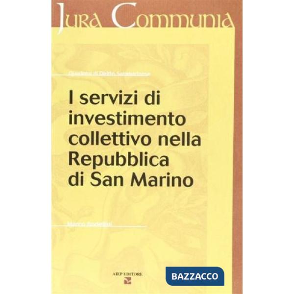 Servizi di investimento collettivo della Repubblica di San Marino (I)