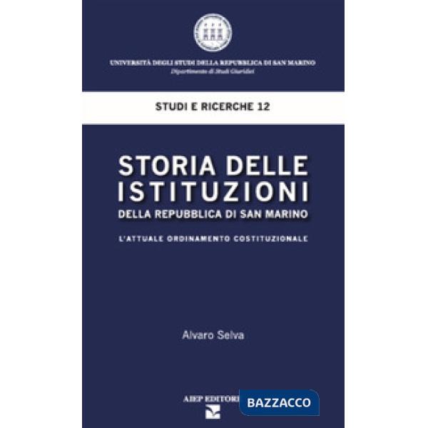 Storia delle istituzioni della Repubblica di San Marino. L'attuale ordinamento costituzionale