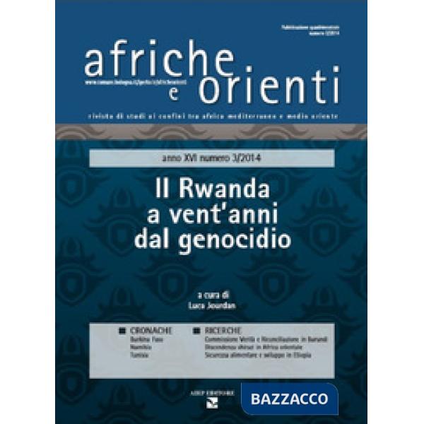 Afriche e Orienti (2014). Vol. 3: Il Rwanda a vent'anni dal genocidio