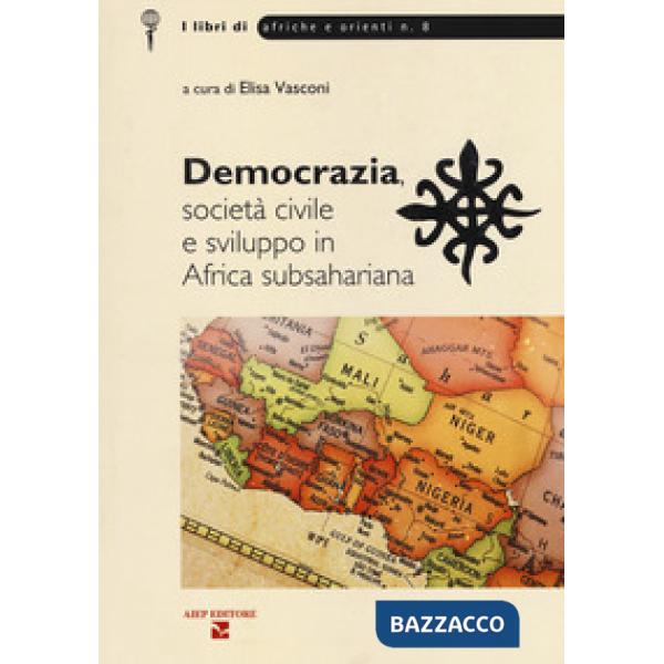 Democrazia, società civile e sviluppo in Africa subsahariana