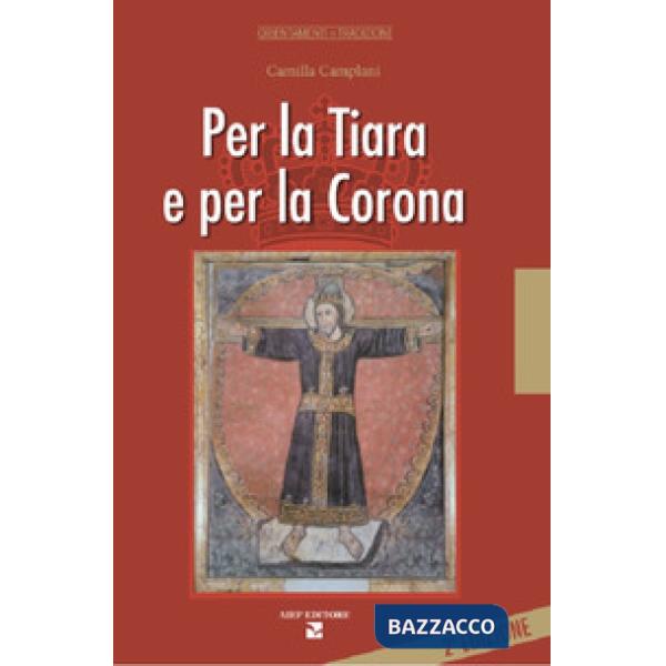 Per la tiara e la corona