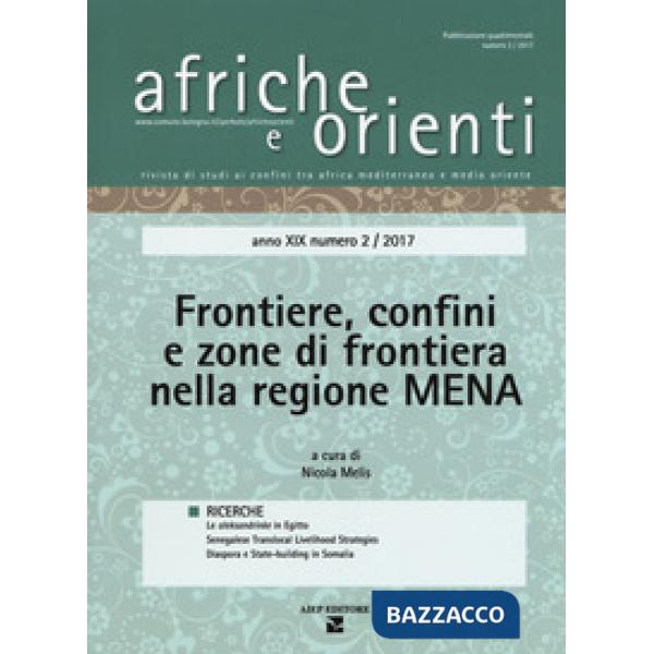 Afriche e orienti (2017). Vol. 2: Frontiere, confini e zone di frontiera nella r