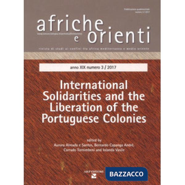 Afriche e Orienti (2017). Vol. 3: International solidarities and the liberation 