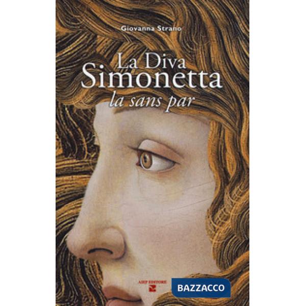 Diva Simonetta. La sans par (La)