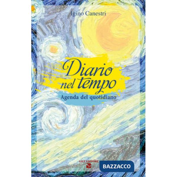 Diario nel tempo. Agenda del quotidiano