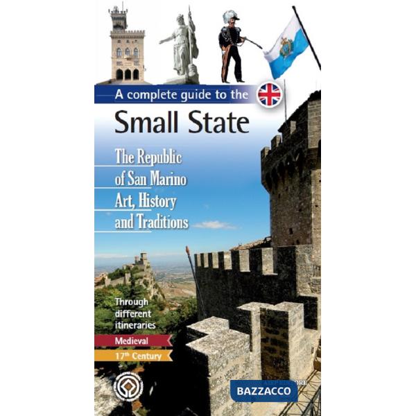 Complete guide to the small state. The Republic of San Marino. Art, history and traditions (A)