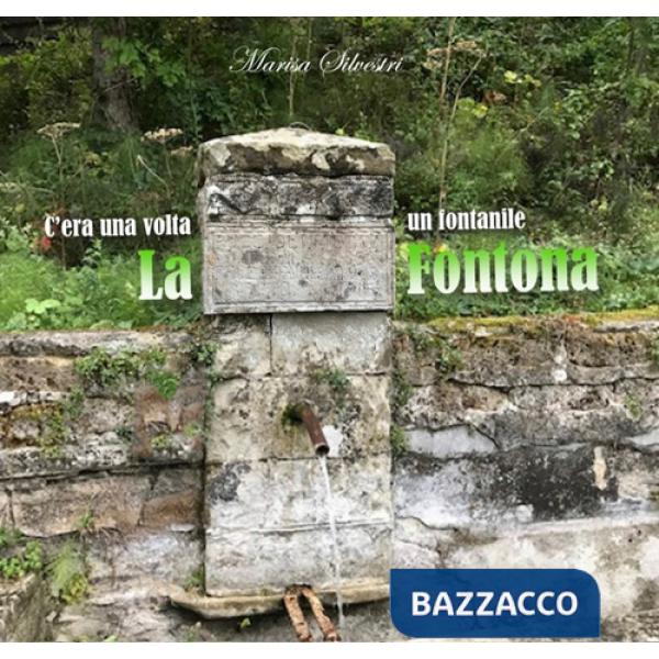 Fontona. C'era una volta un fontanile (La)