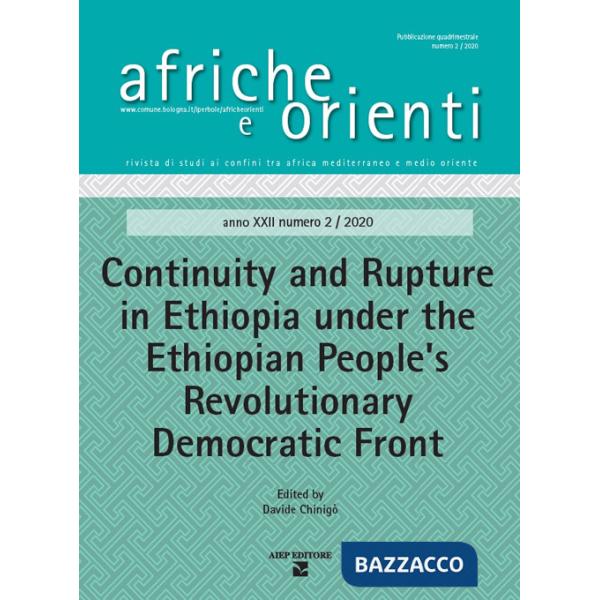 Afriche e Orienti (2020). Vol. 2: Continuity and rupture in Ethiopia under the ethiopian peoples' revolutionary democratic front