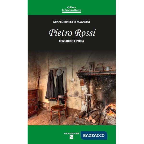 Pietro Rossi. Contadino e poeta