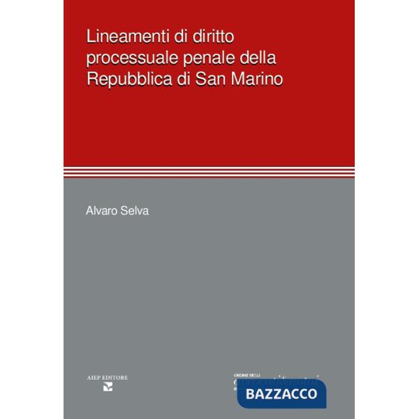 Lineamenti di diritto processuale penale della Repubblica di San Marino