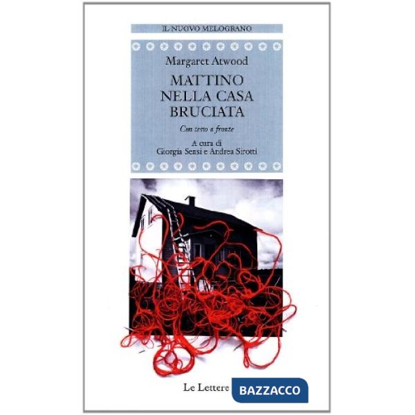 Mattino nella casa bruciata. Testo inglese a fronte