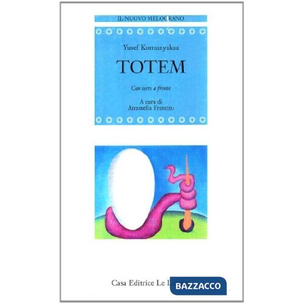 Totem. Testo inglese a fronte