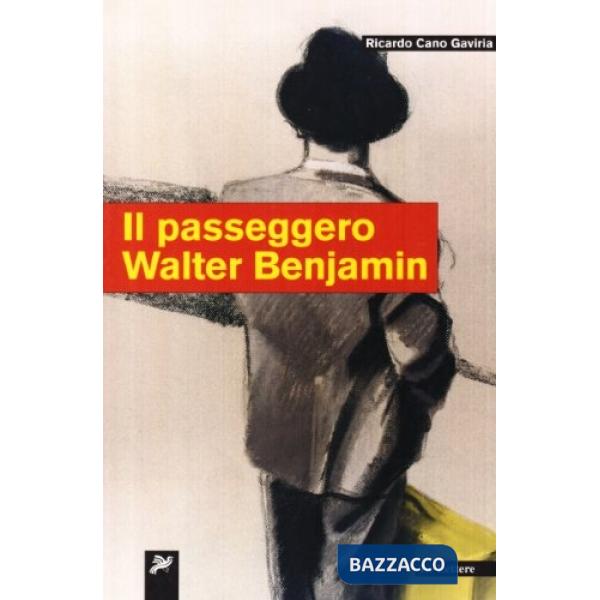 Passeggero Walter Benjamin (Il)