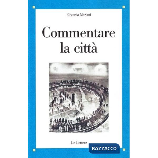Commentare la città
