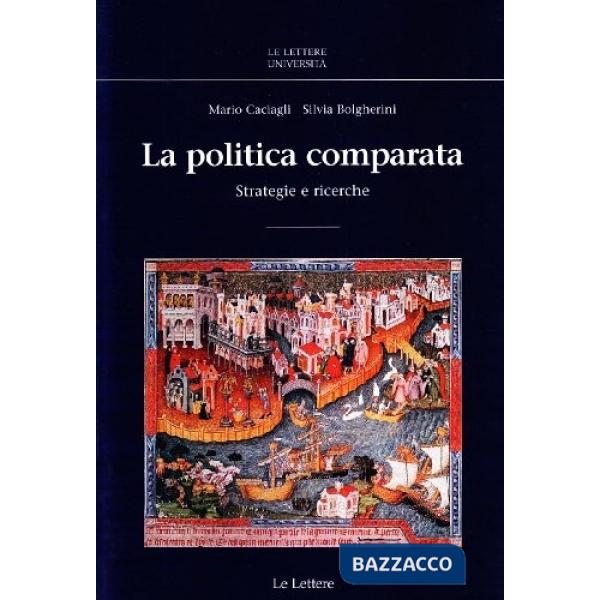 Politica comparata. Strategie e ricerche (La)