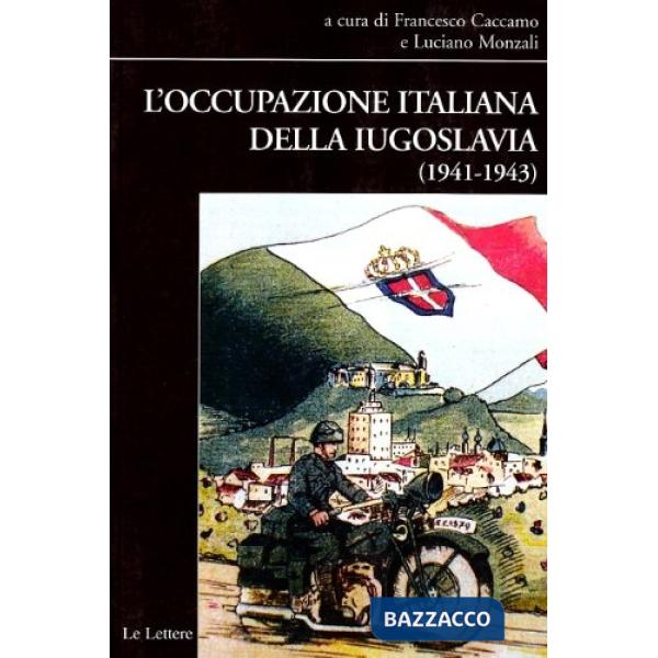 Occupazione italiana della Iugoslavia (1941-1943) (L')
